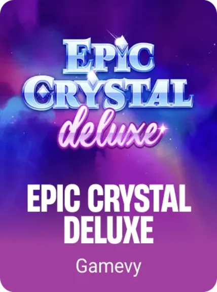 Epic Crystal Deluxe