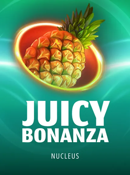 Juicy Bonanza
