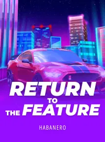 Return To The Feature