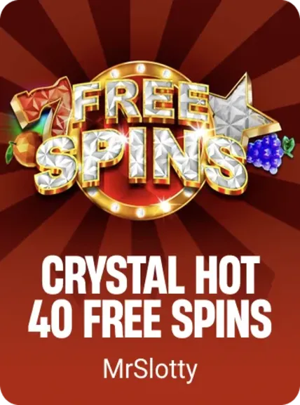 Crystal Hot 40 Free Spins