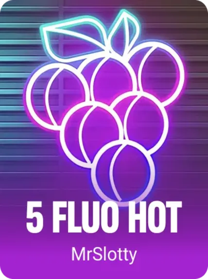 5 Fluo Hot