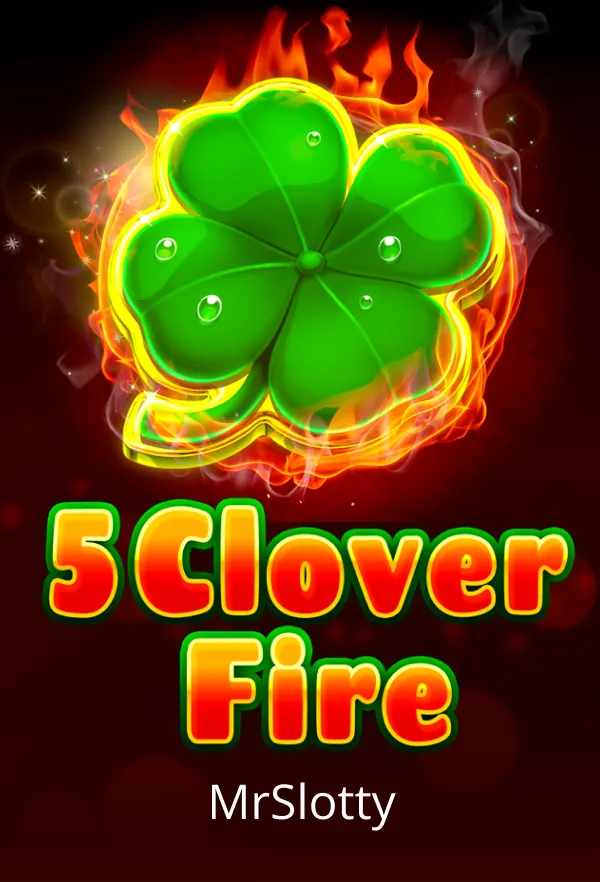 5 Clover Fire