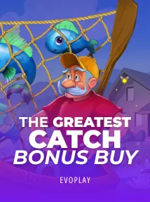 The Greatest Catch Bonus Buy