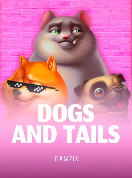 Dogs and Tails