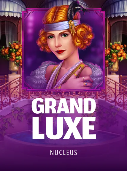 Grand Luxe