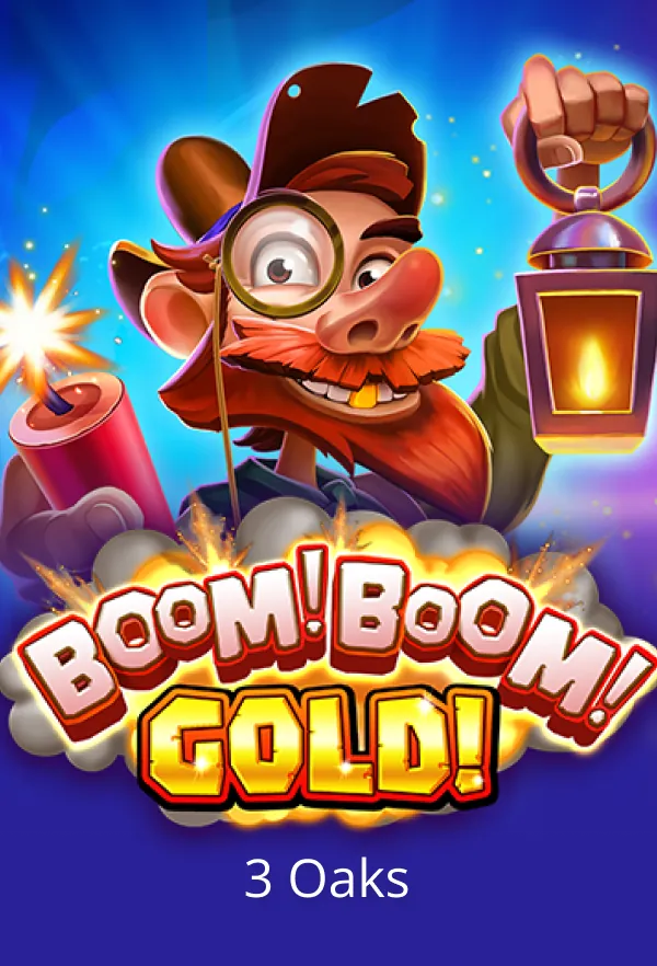 Boom! Boom! Gold!