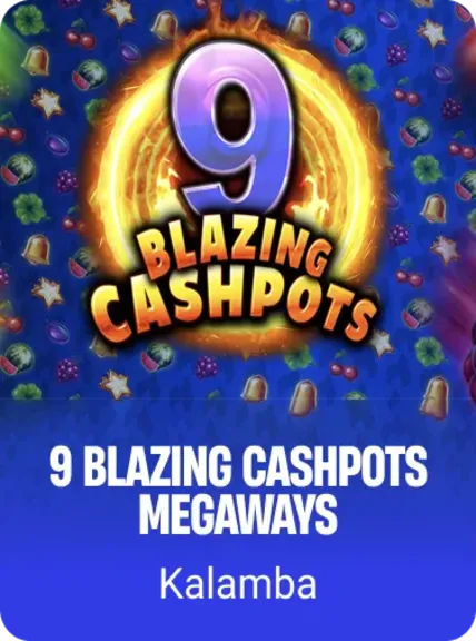 9 Blazing Cashpots Megaways