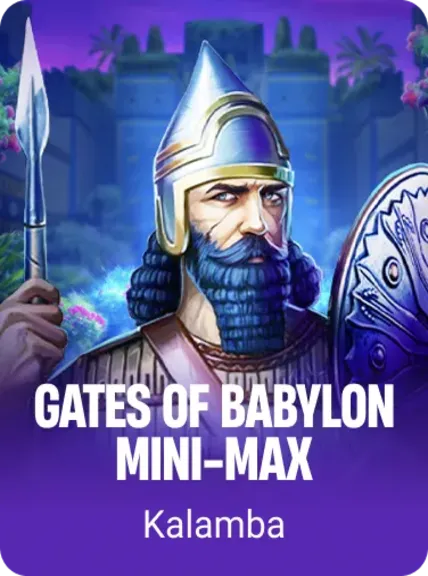 Gates of Babylon Mini-Max