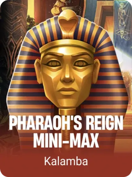 Pharaoh's Reign Mini-Max