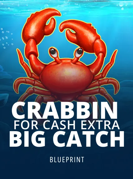 Crabbin For Cash Extra Big Catch