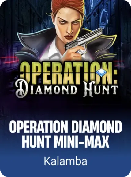 Operation Diamond Hunt Mini-Max