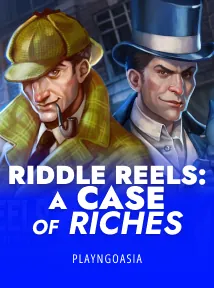 Riddle Reels: A Case of Riches