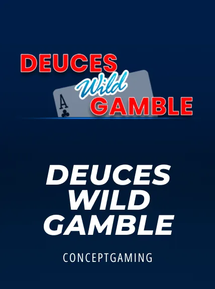Deuces Wild Gamble