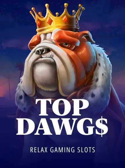 Top Dawg$