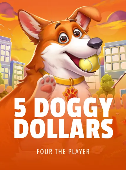 5 Doggy Dollars