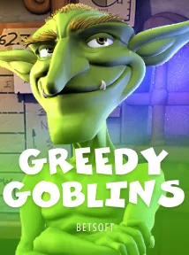 Greedy Goblins
