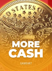 More Cash