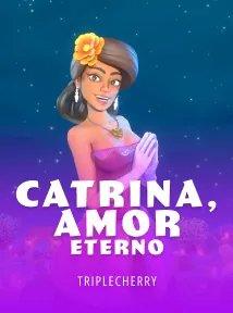 Catrina, Amor Eterno