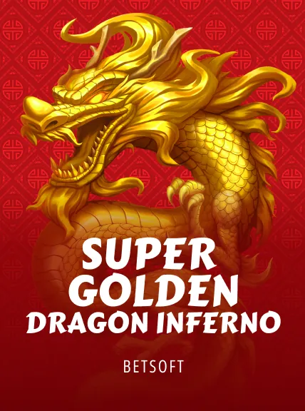 Super Golden Dragon Inferno