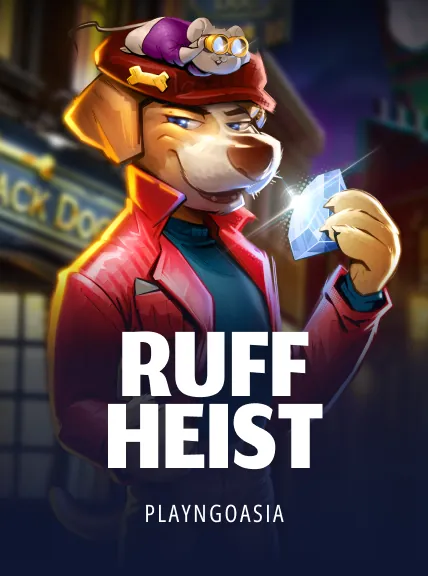 Ruff Heist