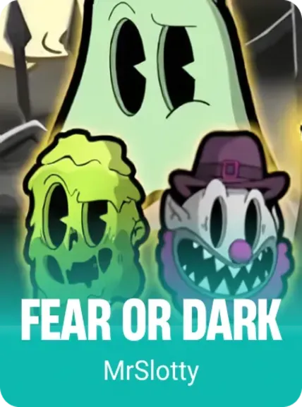 Fear or Dark