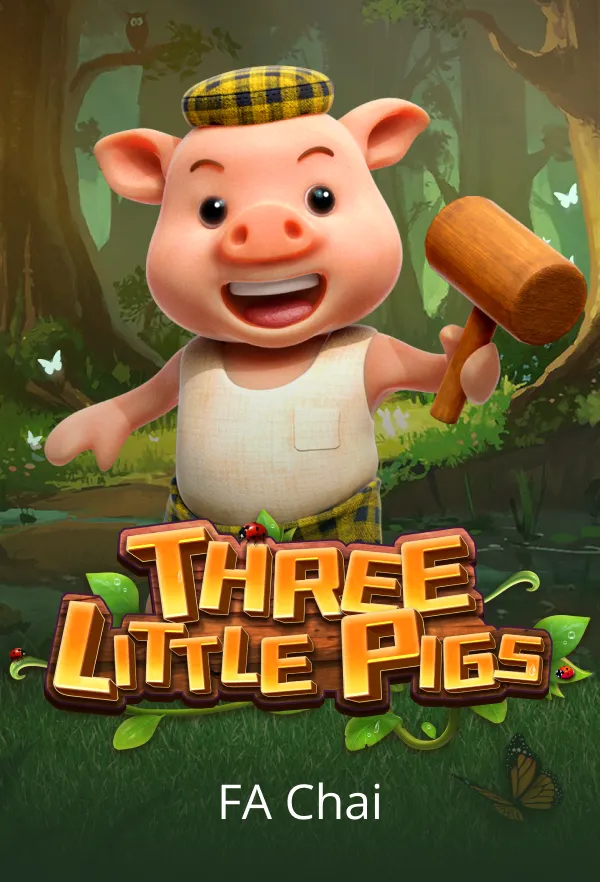 THREE LITTLE PIGS