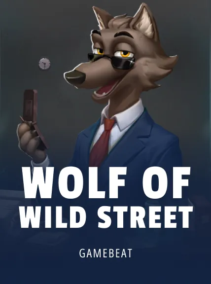 Wolf of Wild Street
