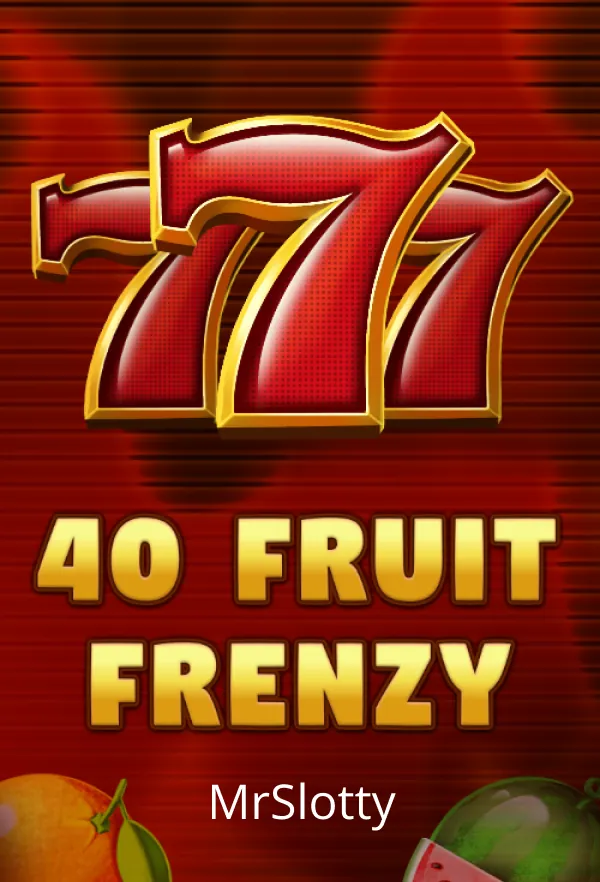 40 Fruit Frenzy