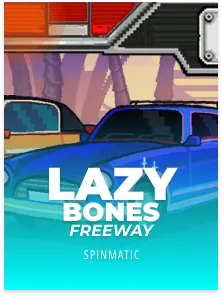 Lazy Bones Freeway
