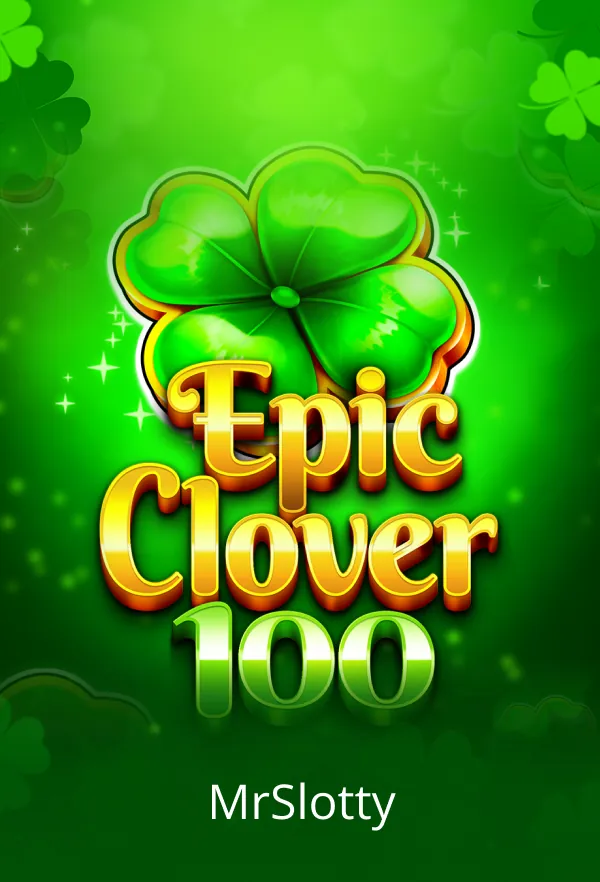 EPIC CLOVER 100