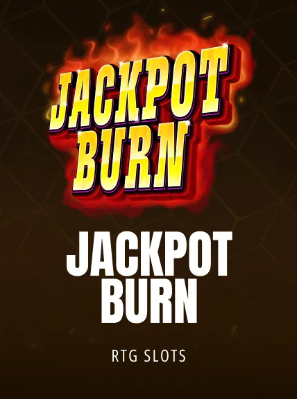 Jackpot Burn