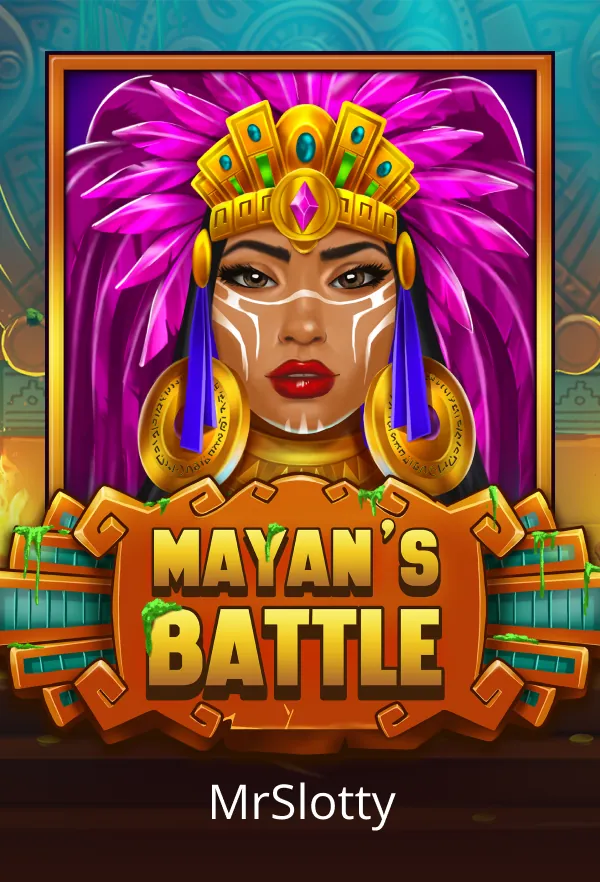 Mayan’s Battle