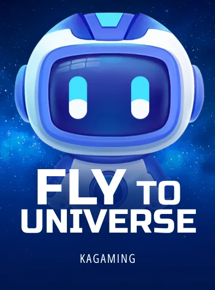 Fly To Universe