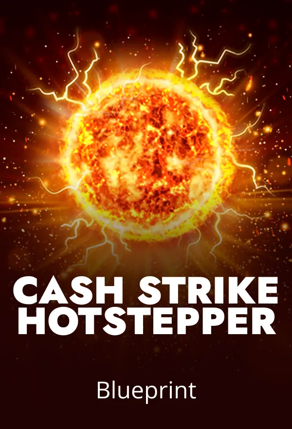 Cash Strike Hotstepper