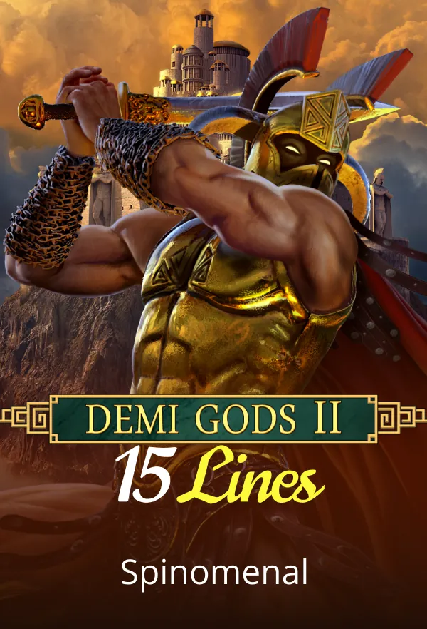 Demi Gods II 15 Lines Series