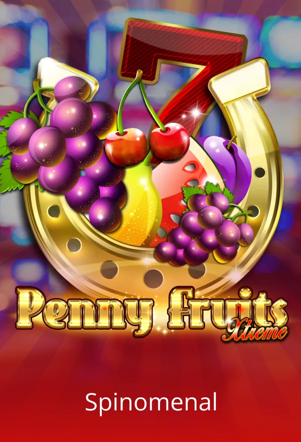 Penny Fruits Xtreme