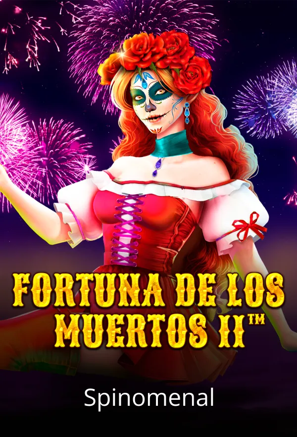 Fortuna de les Muertos II