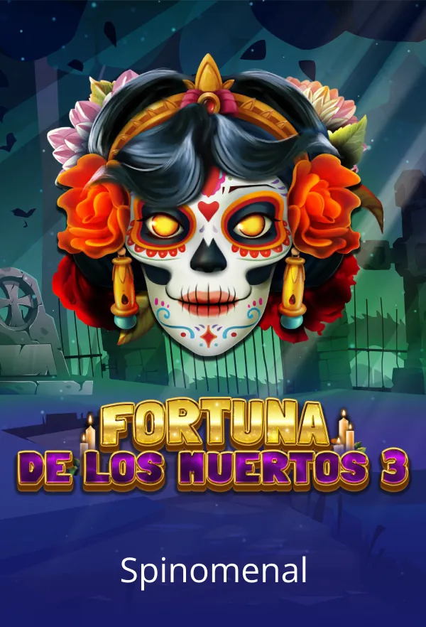 Fortuna De Los Muertos 3