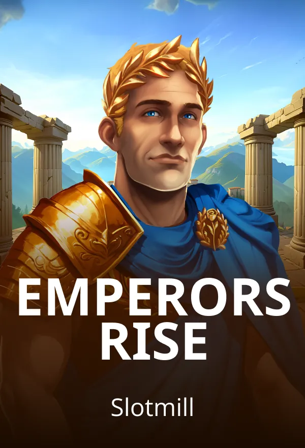 Emperor’s Rise
