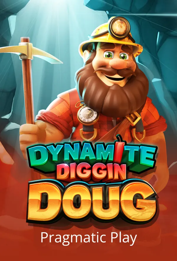 Dynamite Diggin Doug