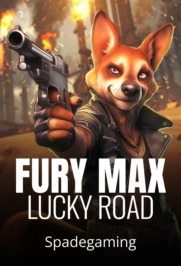 Fury Max Lucky Road