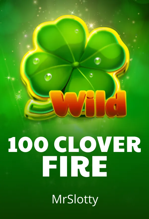 100 Clover Fire