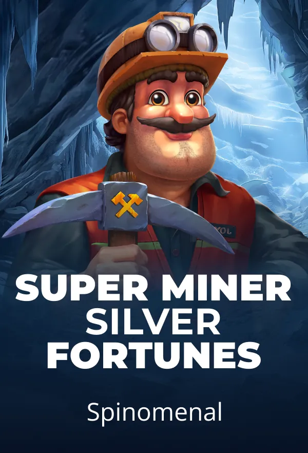 Super Miner - Silver Fortunes