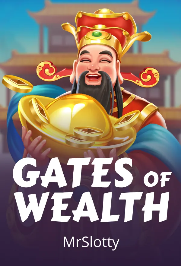 Gates of Wealth
