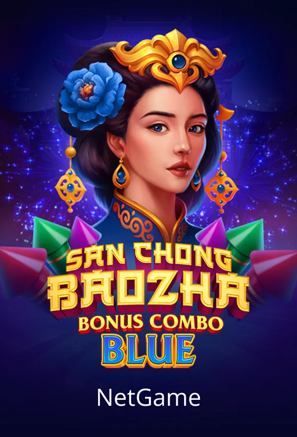 San Chong BaoZha Blue: Bonus Combo