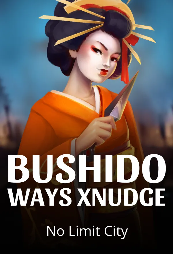 Bushido Ways xNudge
