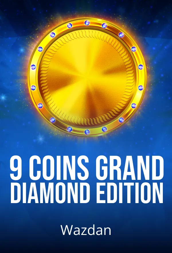 9 Coins Grand Diamond Edition