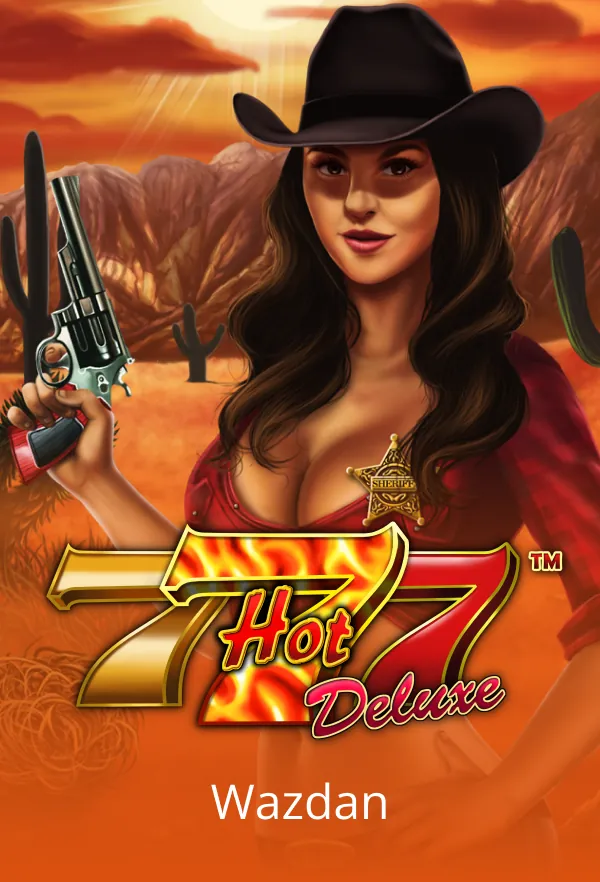 Hot 777 Deluxe™