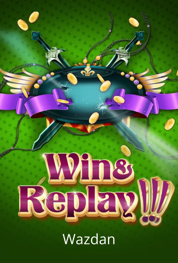 Win & Replay