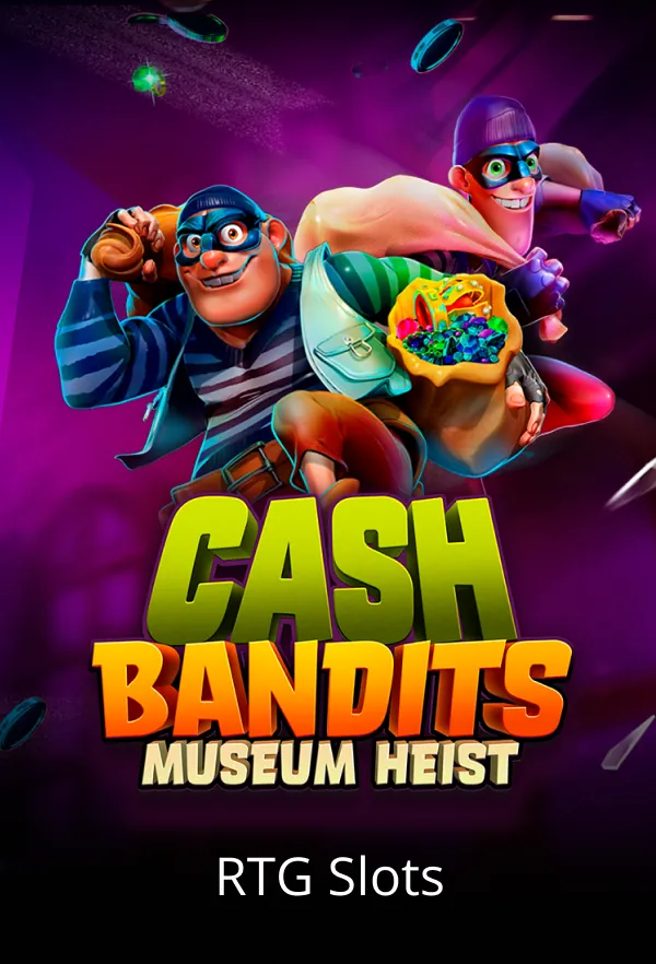 Cash Bandits Museum Heist